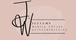 J.Williams Mobile Notary and Fingerprinting